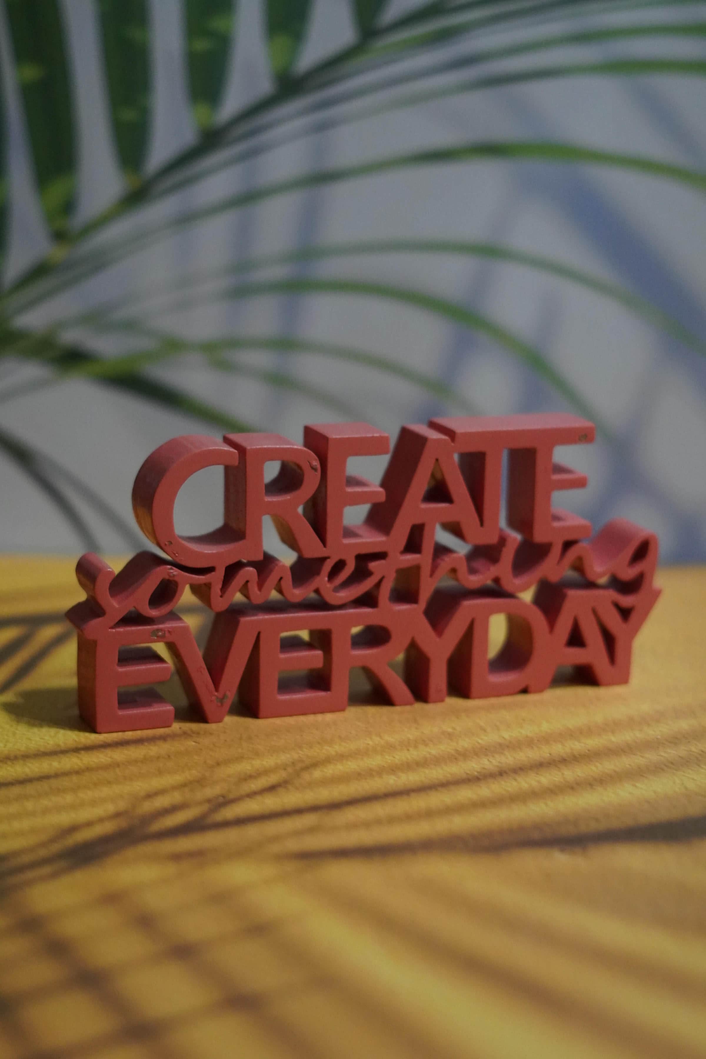 CREATE SOMETHING EVERYDAY