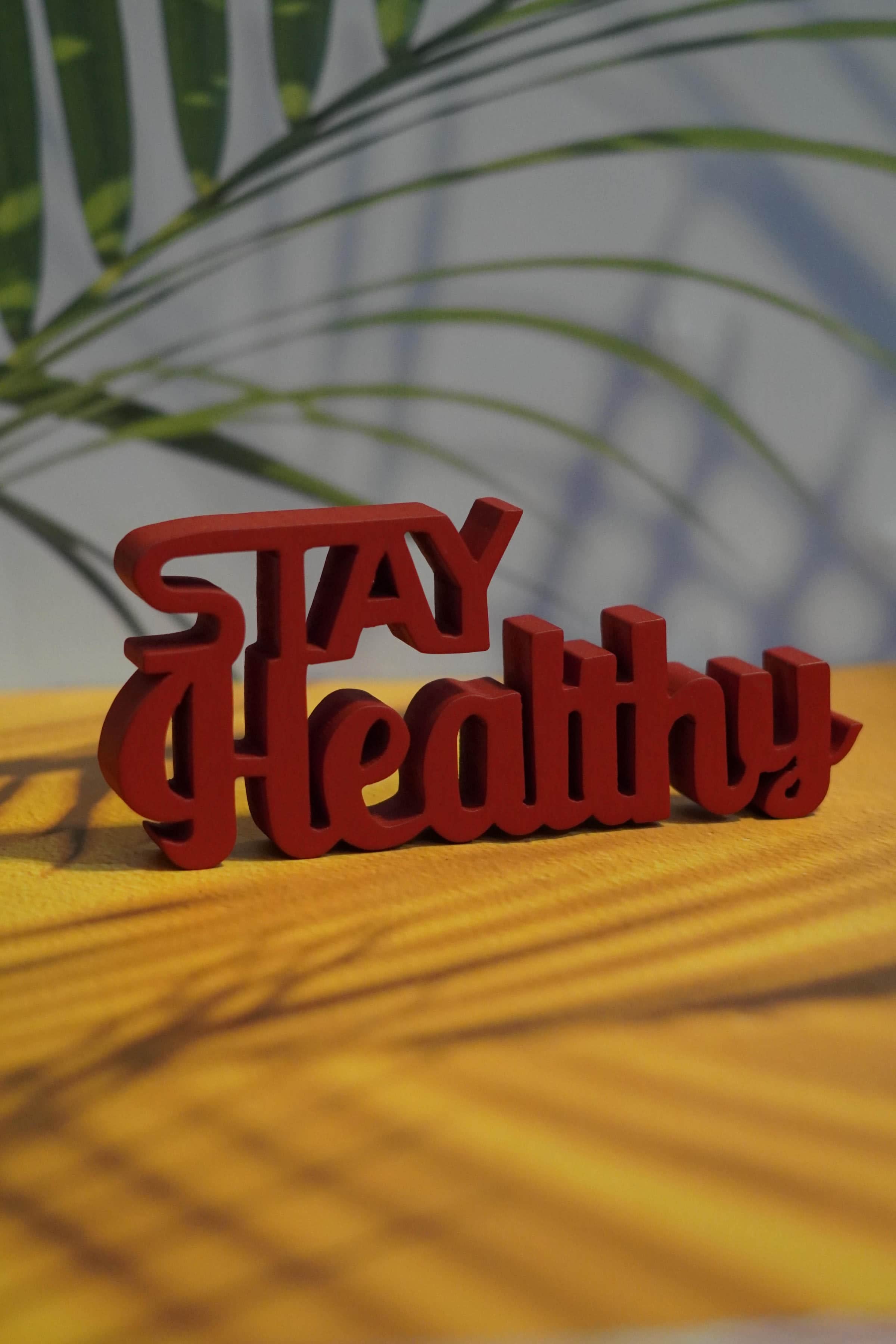 STAY HEALTHY