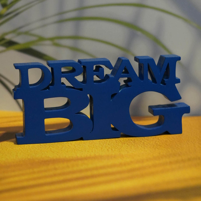 DREAM BIG