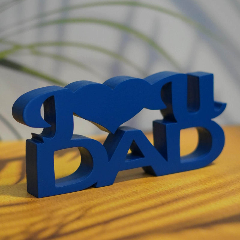 I LOVE YOU DAD