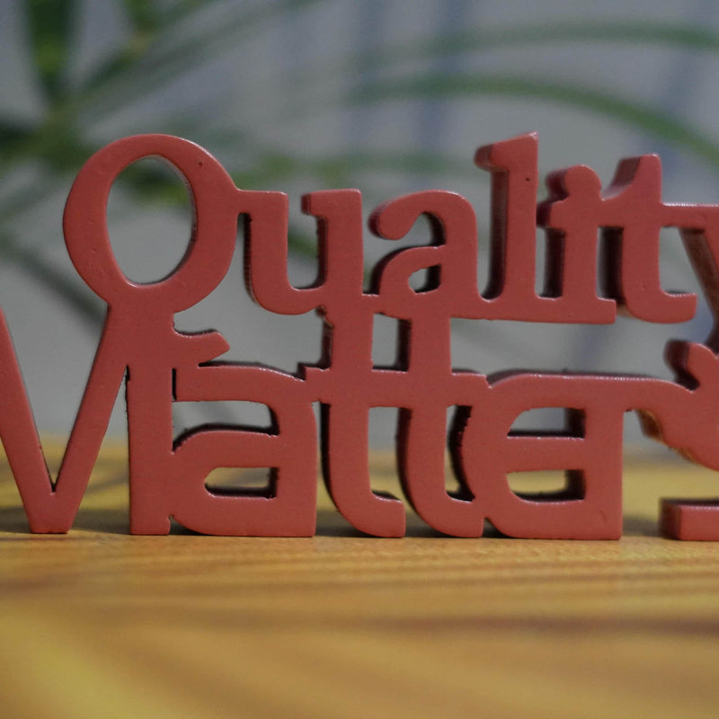 QUALITY MATTERS