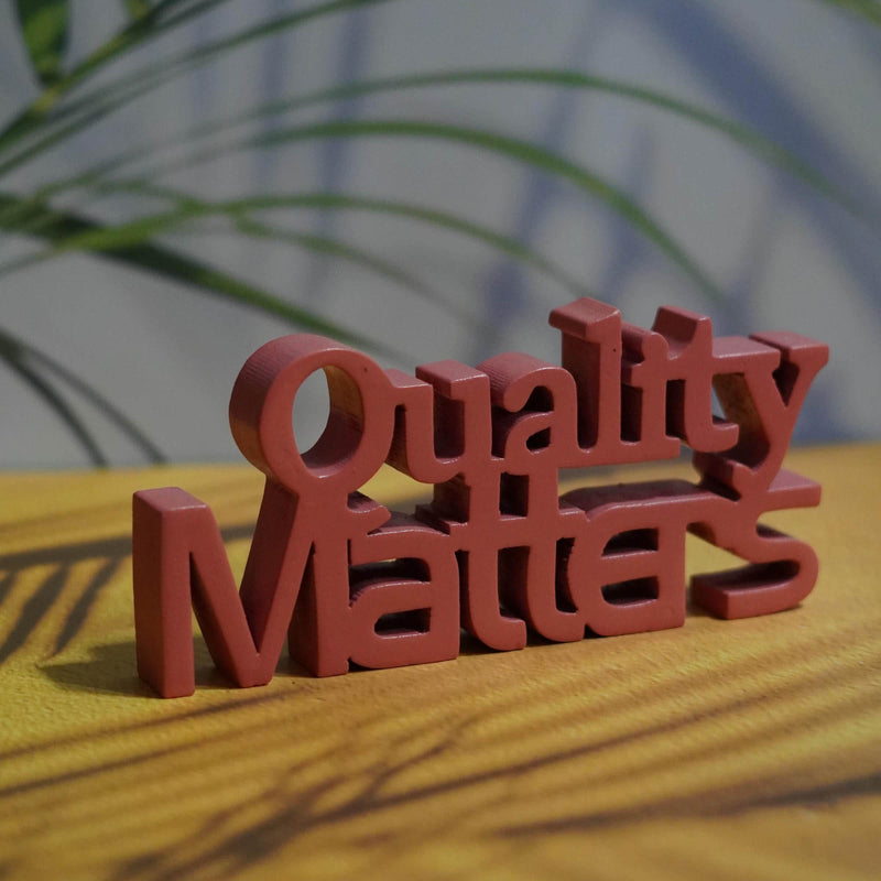 QUALITY MATTERS