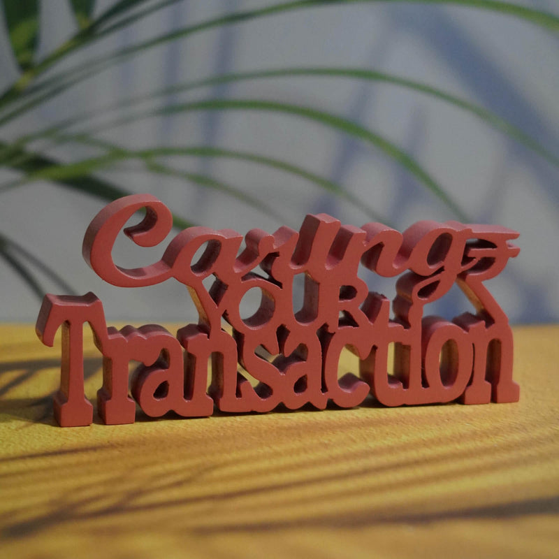 CARING YOUR TRANSACTION