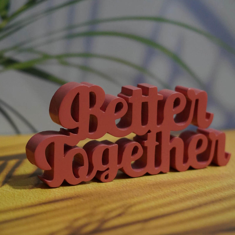 BETTER TOGETHER