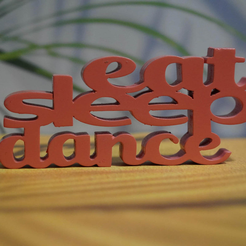 EAT SLEEP DANCE