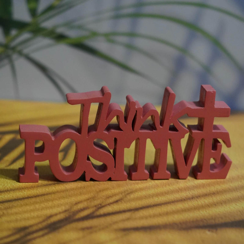 THINK POSITIVE