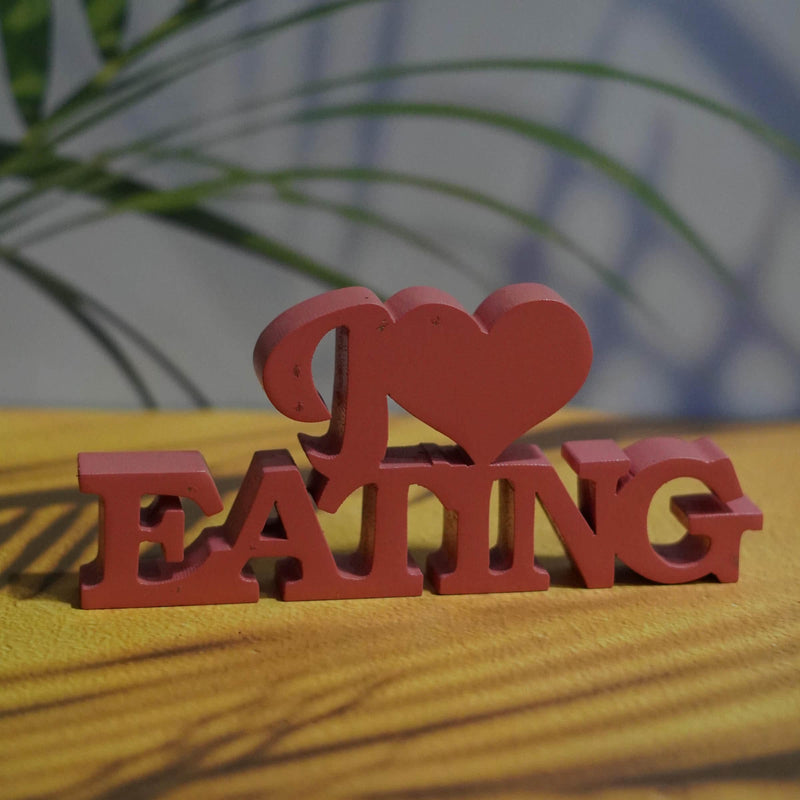 I LOVE EATING
