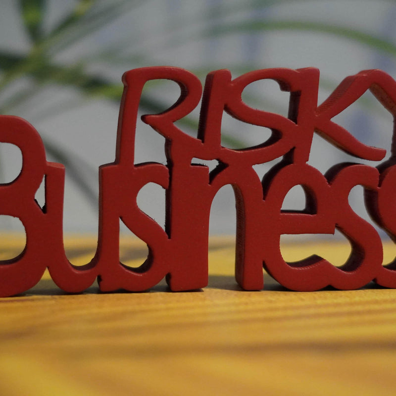 RISKY BUSINESS