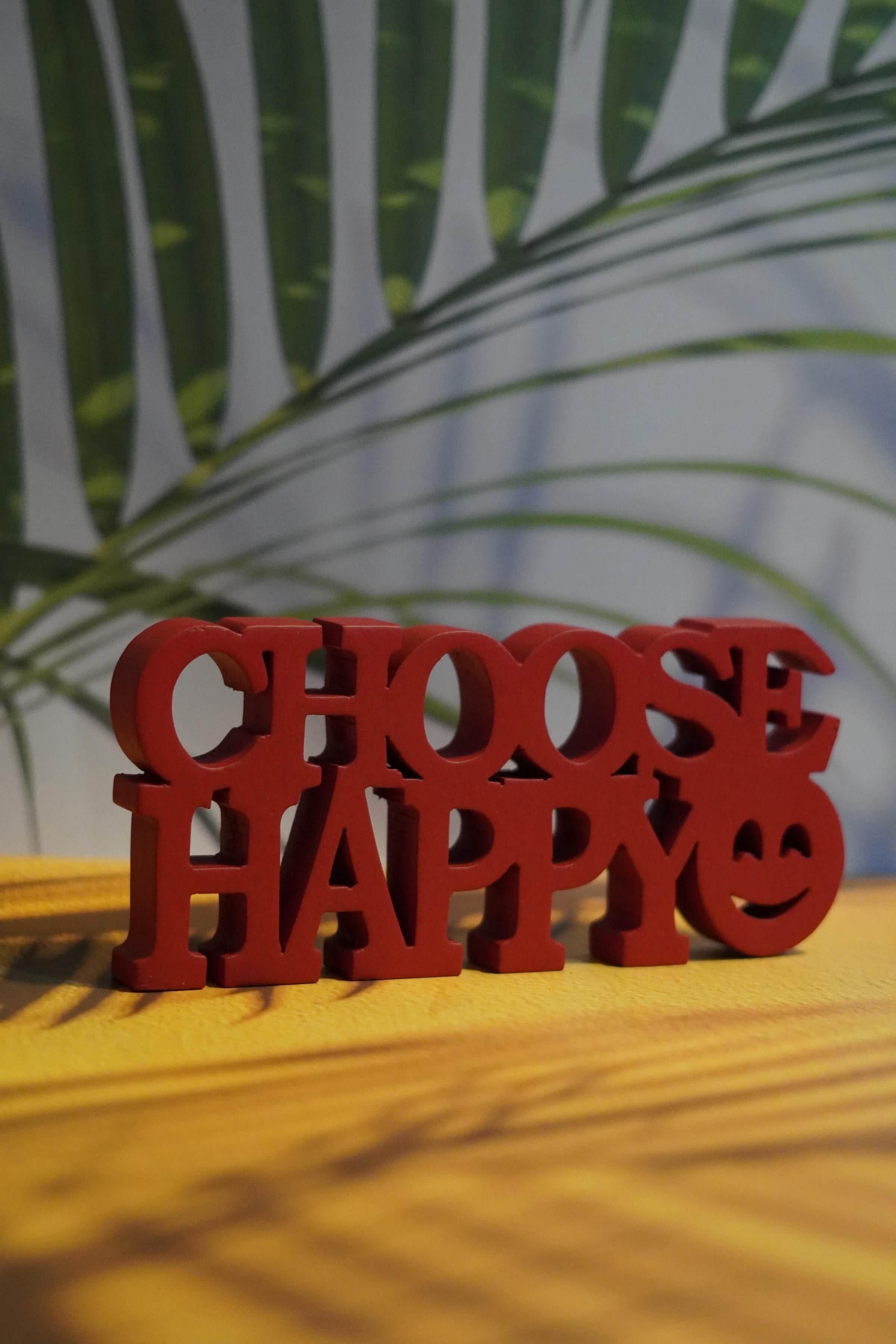 CHOOSE HAPPY