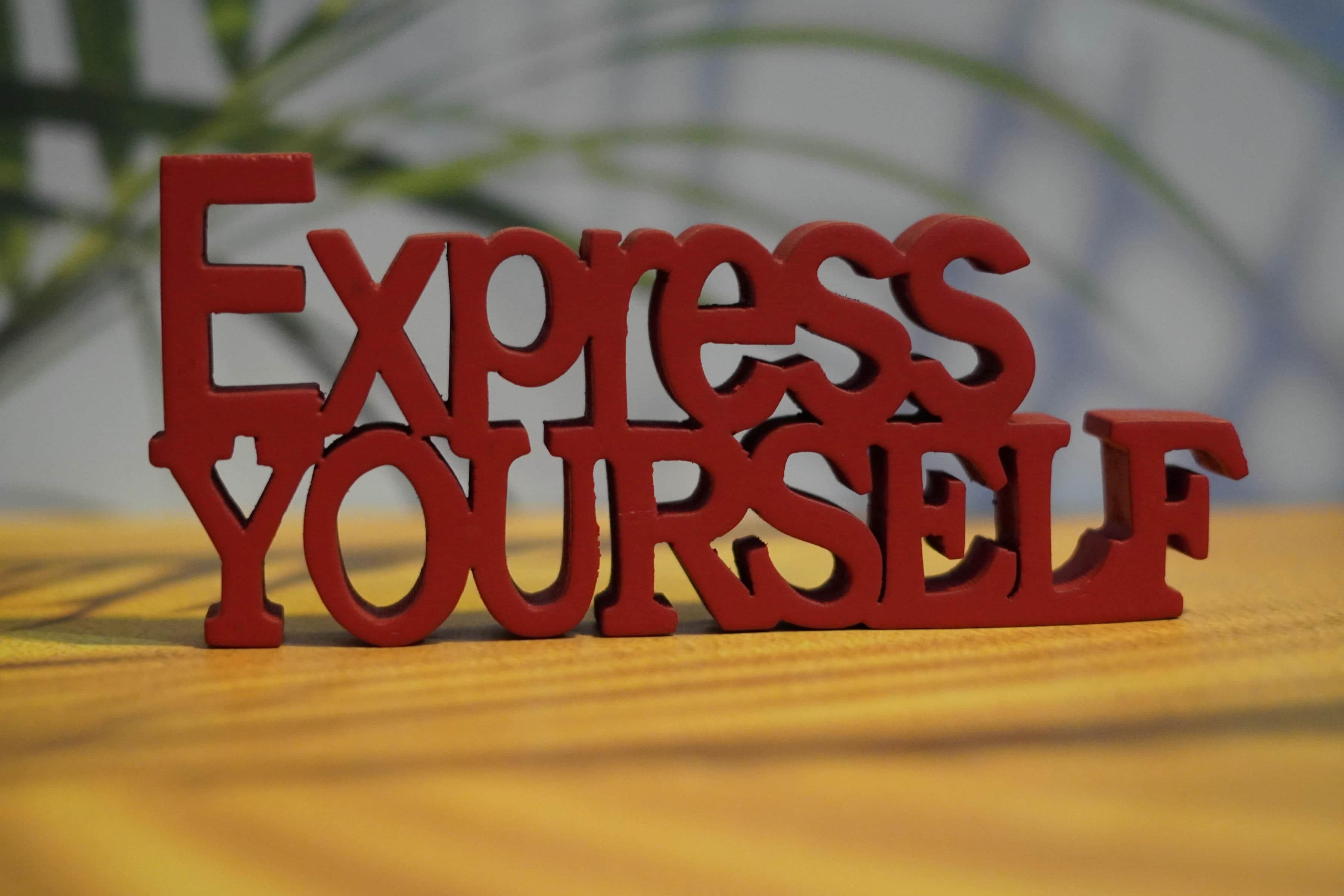 EXPRESS YOURSELF