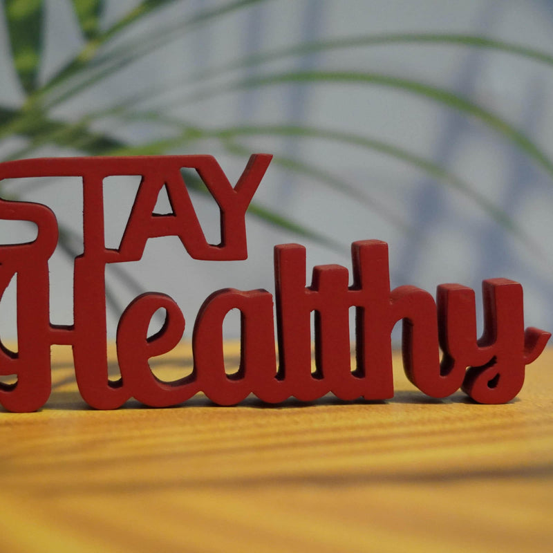 STAY HEALTHY