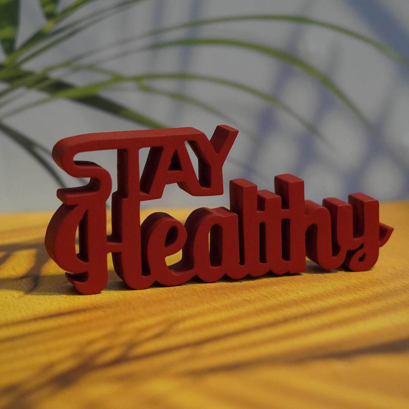 STAY HEALTHY