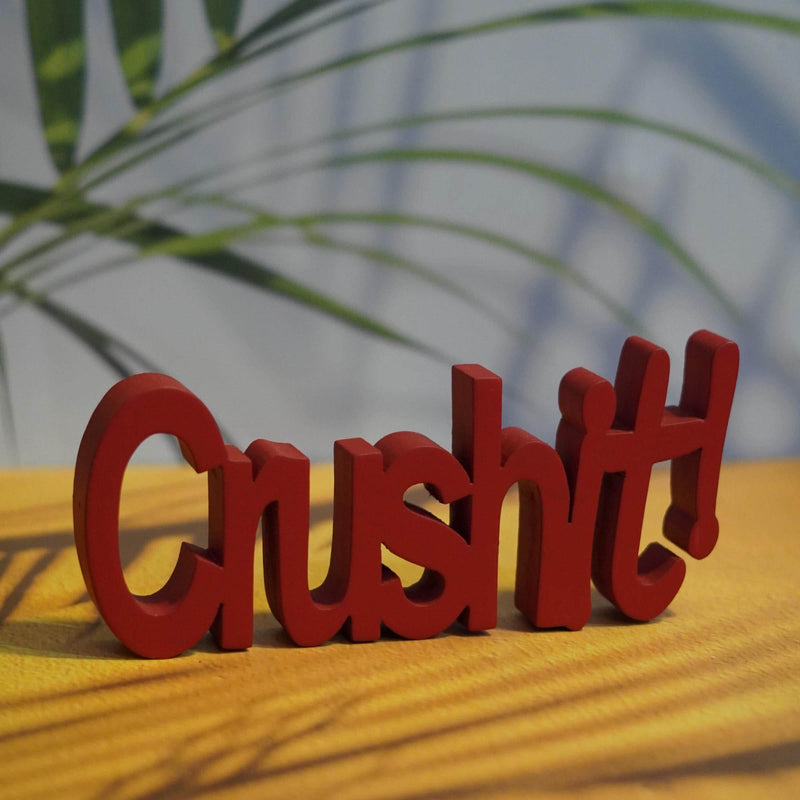 CRUSH IT